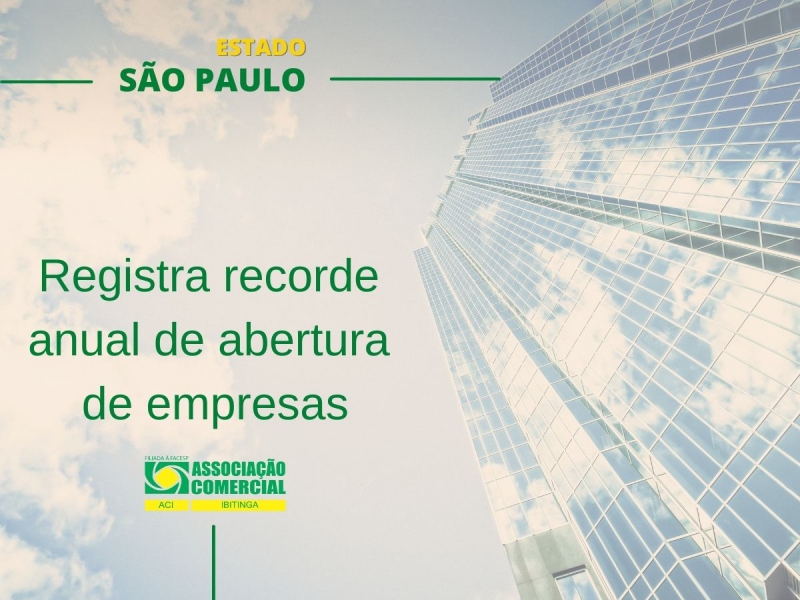 Notícia: Estado de São Paulo registra record de abertura anual de empresas em 2021.